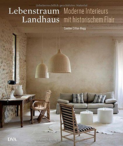 Caroline Clifton-Mogg - Lebenstraum Landhaus: Moderne Interieurs mit historischem Flair - Preis vom 09.10.2026 07:28:09 h