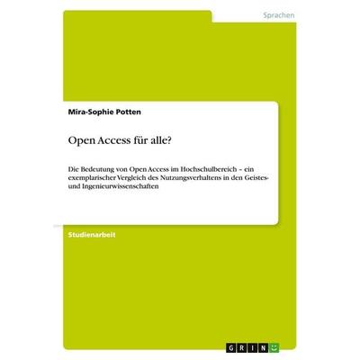 Open Access für alle?, Taschenbuch von Mira-Sophie Potten, GRIN, 978-3-640-48850-6