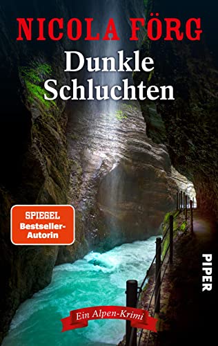 Nicola Förg - Dunkle Schluchten (Alpen-Krimis 14): Ein Alpen-Krimi Spannender Kriminalroman zwischen Italien und Bayern um seltsame Morde, Tierschutz und kriminelle Machenschaften - Preis vom 14.10.2026 23:07:16 h
