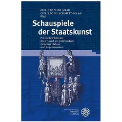 Schauspiele der Staatskunst, Fachbücher von Christoph Schmitt-Maass, Christopher Meid