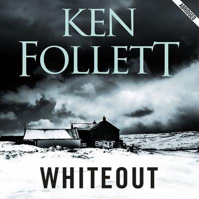 Whiteout - Ken Follett, Audio, 9780230527874
