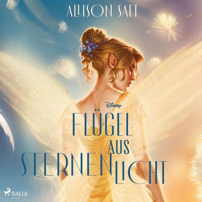 Flügel aus Sternenlicht - Allison Saft, Audio, 9788727359472