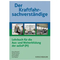 Der Kraftfahrsachverständige, Fachbücher von Heribert Braun, Johann Meyer, Bruno Möbus, Klaus Bierhoff, Gerd Mylius