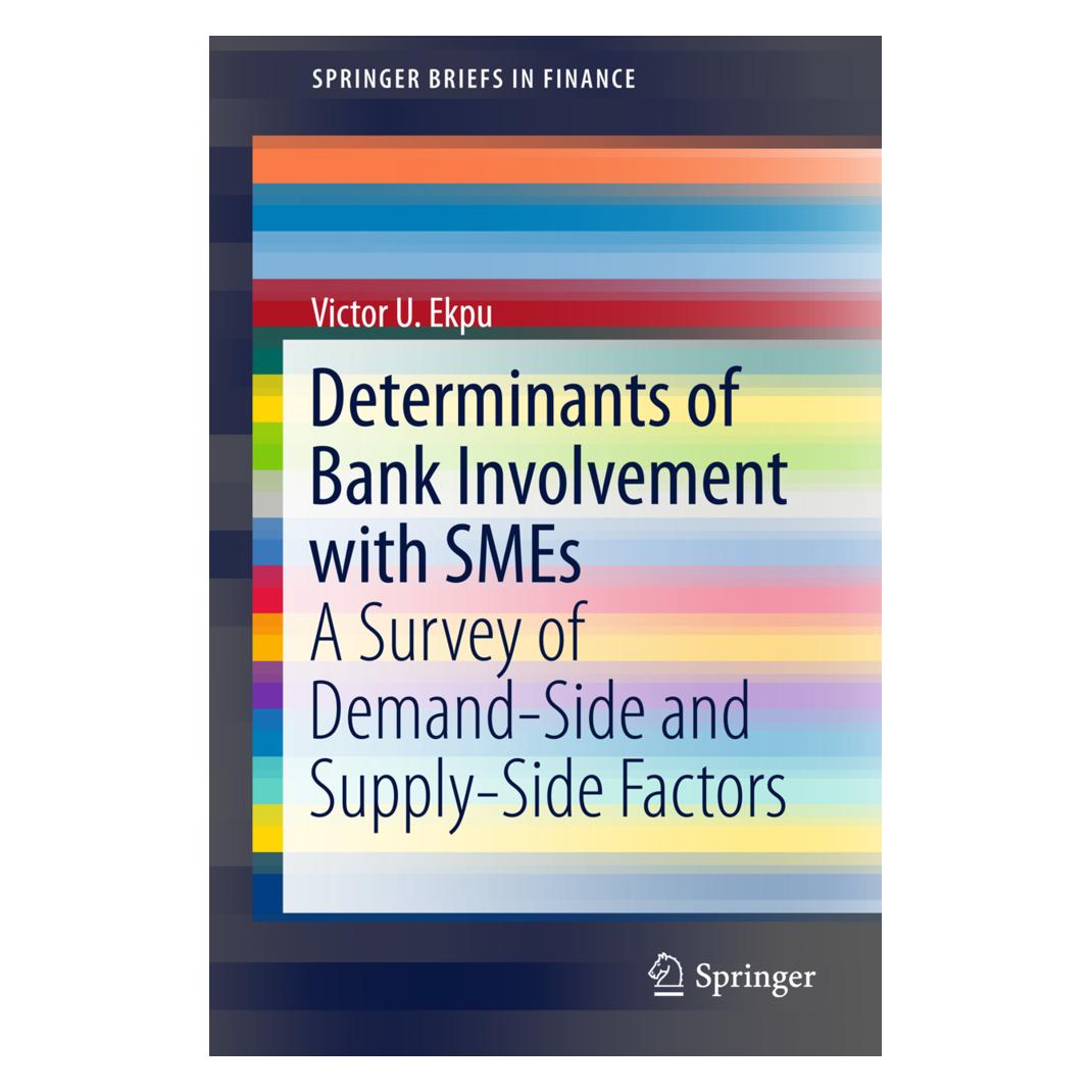 Springer Determinants of Bank Involvement with SMEs (Englisch, Softcover, Victor U. Ekpu) (55600753)
