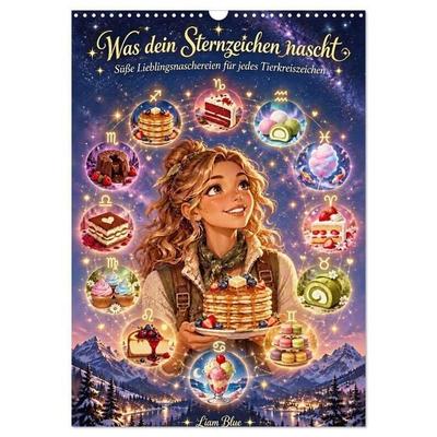 Was dein Sternzeichen nascht (Wandkalender 2027 DIN A3 hoch), CALVENDO Monatskalender