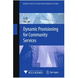 Dynamic Provisioning for Community Services, Fachbücher von Hai Jin, Li Qi