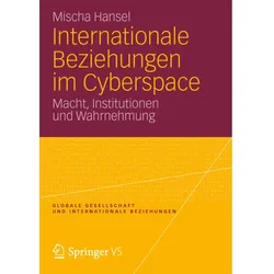Internationale Beziehungen im Cyberspace, Fachbücher von Mischa Hansel