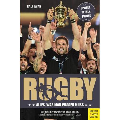 Rugby, Taschenbuch von Ralf Iwan, Meyer & Meyer, 978-3-8403-7647-4