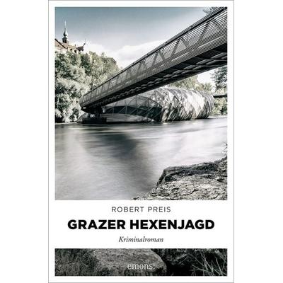Grazer Hexenjagd, Taschenbuch von Robert Preis, Emons Verlag