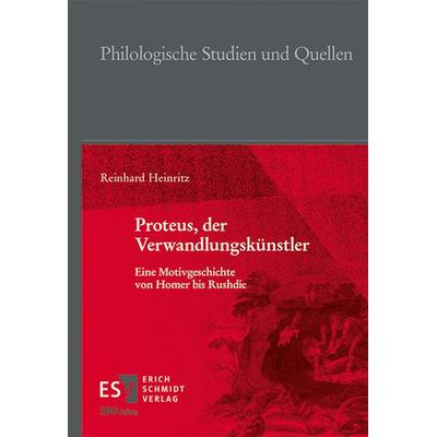 Proteus, der Verwandlungskünstler, Gebundene Ausgabe von Reinhard Heinritz, Erich Schmidt Verlag, 978-3-503-23823-1