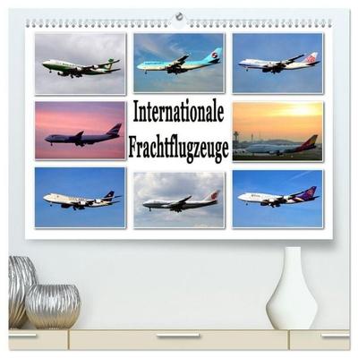 Internationale Frachtflugzeuge (hochwertiger Premium Wandkalender 2027 DIN A2 quer), Kunstdruck in Hochglanz