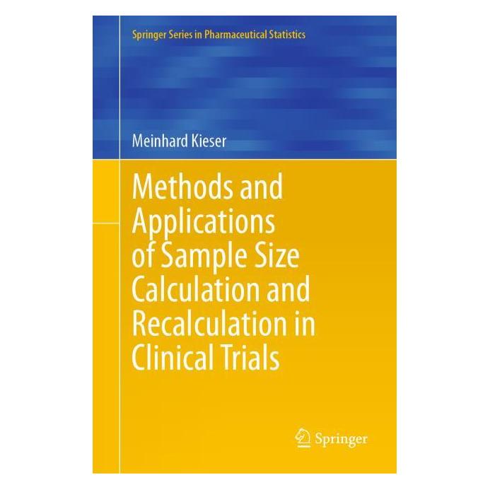 Springer Methods and Applications of Sample Size Calculation and Recalculation in Clinical Trials (Englisch, Hardcover, Meinhard Kieser) (45529695)
