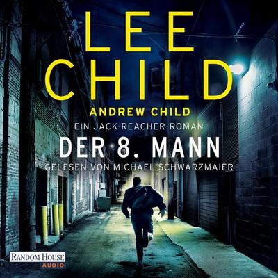 Der 8. Mann - Lee Child,Andrew Child, Audio, 9783759903013