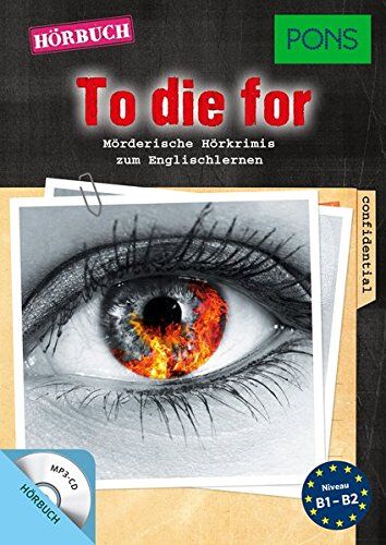 Dominic Butler - PONS Hörbuch Krimi Englisch: To die for. Mörderische Kurzkrimis zum Englischlernen. (PONS Kurzkrimis) - Preis vom 09.10.2026 07:28:09 h
