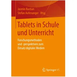 Tablets in Schule und Unterricht, Fachbücher von Jasmin Bastian, Stefan Aufenanger