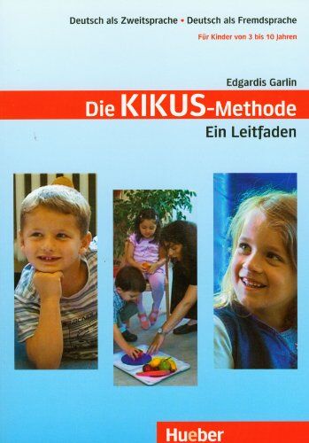 Edgardis Garlin - KIKUS Deutsch: Die Kikus-Methode, Ein Leitfaden.Deutsch als Fremdsprache/Deutsch als Zweitsprache / Lehrerhandbuch: Deutsch als Zweitsprache - Deutsch ... 10 Jahren / Die Kikus-Methode. Ein Leitfaden - Preis vom 12.10.2026 11:37:12 h