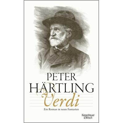 Verdi, Gebundene Ausgabe von Peter Härtling, Kiepenheuer & Witsch