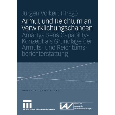 Armut und Reichtum an Verwirklichungschancen, Taschenbuch von Jürgen Volkert, VS Verlag für Sozialwissenschaften, 978-3-531-14675-1