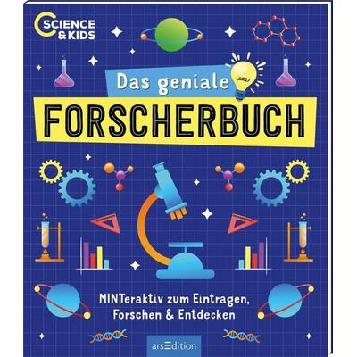 Science & Kids – Das geniale Forscherbuch, Taschenbuch von Carmen Skupin, arsedition, 978-3-8458-6552-2