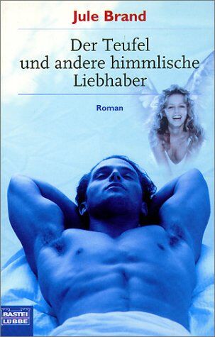 Jule Brand - Der Teufel und andere himmlische Liebhaber - Preis vom 02.10.2026 23:42:20 h