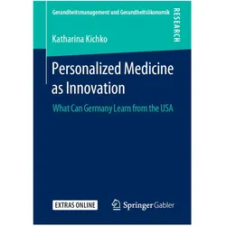 Personalized Medicine as Innovation, Fachbücher von Katharina Kichko