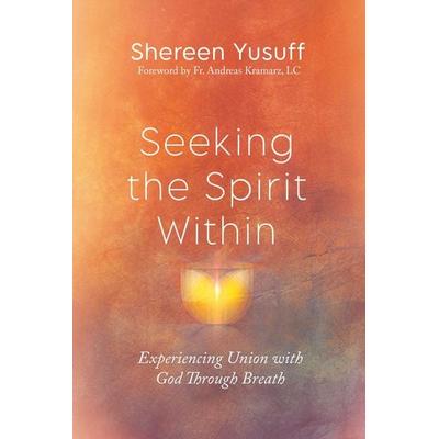 Seeking the Spirit Within, Gebundene Ausgabe von Shereen Yusuff, Random House N.Y.