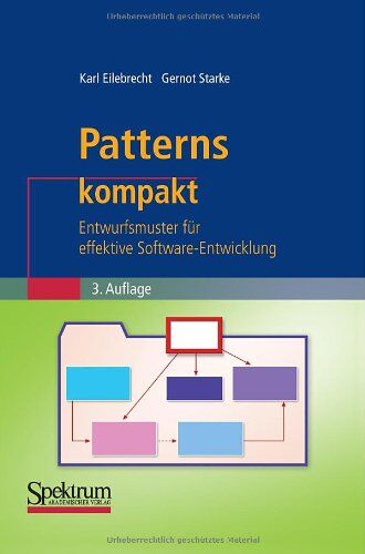 Karl Eilebrecht - Patterns kompakt: Entwurfsmuster für effektive Software-Entwicklung - Preis vom 30.09.2026 09:01:18 h