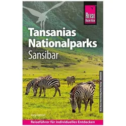 Reiseführer Tansanias Nationalparks, Sansibar, Reisebücher von Jörg Gabriel