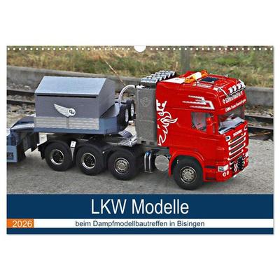 LKW Modelle beim Dampfmodellbautreffen in Bisingen (Wandkalender 2026 DIN A3 quer), CALVENDO Monatskalender