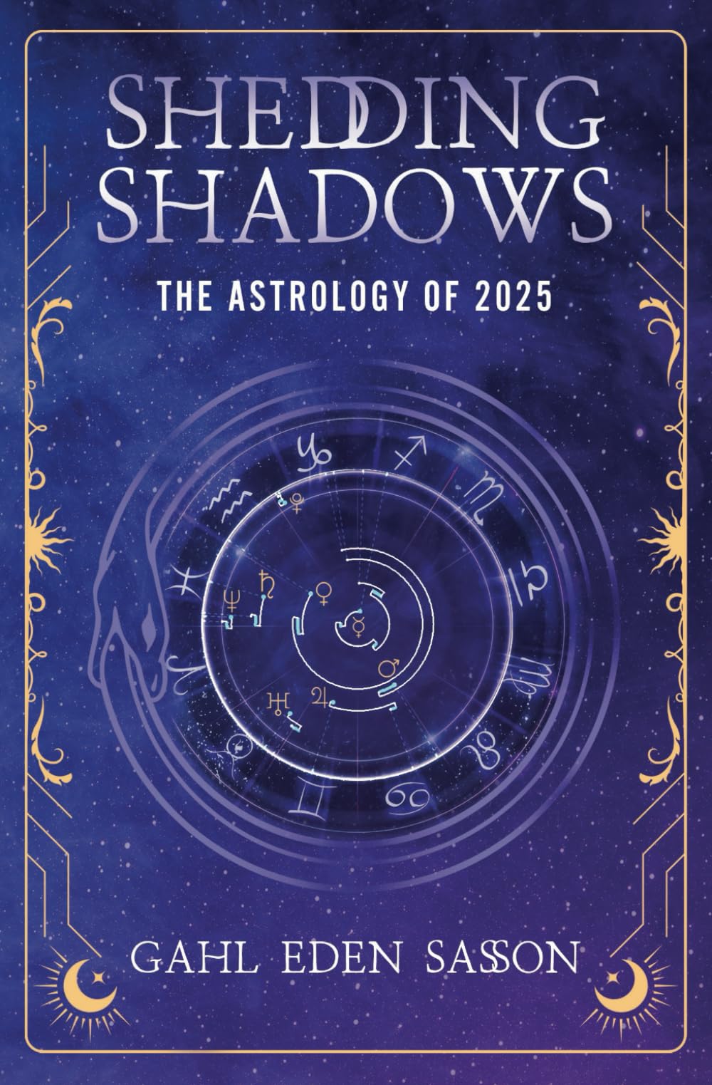 Sasson, Gahl Eden - Shedding Shadows: The Astrology of 2025 - A Complete Planner Workbook and Guide to Astrological Predictions , Moon Phase and Magic Calendar , Kabbalah , Numerology , and Horoscope Insight - Preis vom 09.10.2026 07:28:09 h