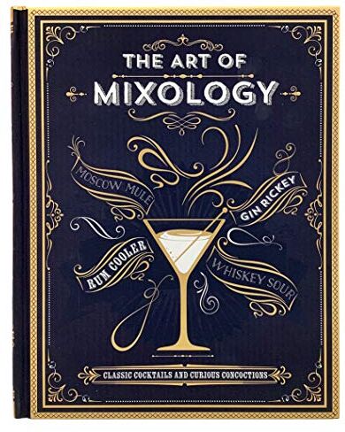 Parragon Books - The Art of Mixology: Classic Cocktails and Curious Concoctions - Preis vom 09.10.2026 07:28:09 h