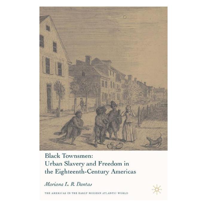 Palgrave Macmillan Dantas:Black Townsmen (Englisch, Hardcover, M Dantas, M. Dantas, Mariana L. R. Dantas) (63361063)