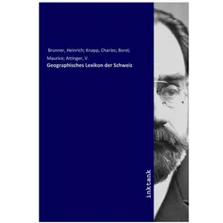 Geographisches Lexikon der Schweiz, Belletristik von Heinrich Brunner
