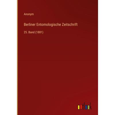 Berliner Entomologische Zeitschrift, Gebundene Ausgabe von Anonym, Outlook, 978-3-368-54402-7
