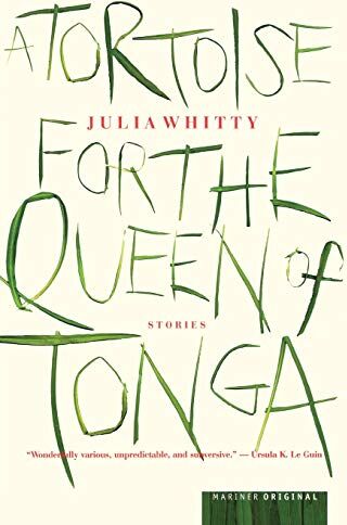 Julia Whitty - A Tortoise for the Queen of Tonga: Stories - Preis vom 14.10.2026 23:07:16 h