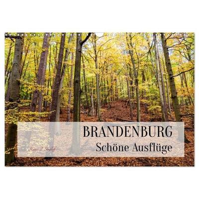 Brandenburg Schöne Ausflüge (Wandkalender 2027 DIN A3 quer), CALVENDO Monatskalender