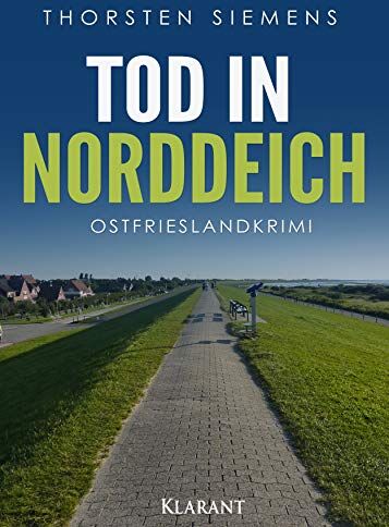 Thorsten Siemens - Tod in Norddeich. Ostfrieslandkrimi - Preis vom 10.10.2026 11:48:34 h