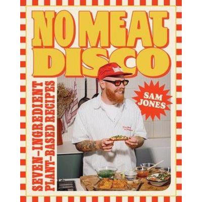 No Meat Disco, Gebundene Ausgabe von Sam Jones, W. W. Norton & Company, 978-1-324-11187-0