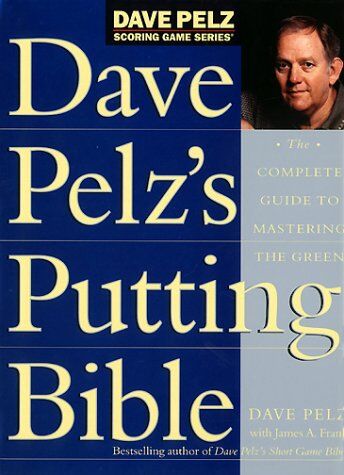 Dave Pelz - Dave Pelz's Putting Bible - Preis vom 02.10.2026 23:42:20 h