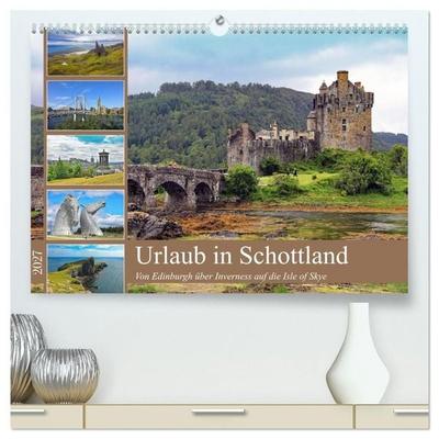 Urlaub in Schottland (hochwertiger Premium Wandkalender 2027 DIN A2 quer), Kunstdruck in Hochglanz