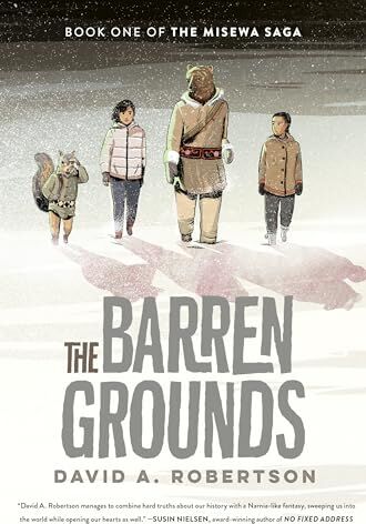 Robertson, David A. - The Barren Grounds: The Misewa Saga, Book One - Preis vom 09.10.2026 07:28:09 h