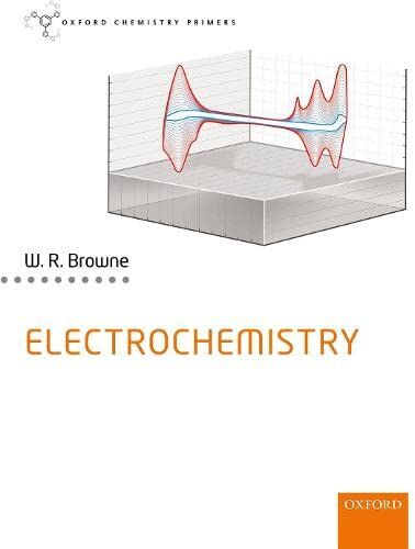 Browne, Wesley R. - Browne, W: Electrochemistry (Oxford Chemistry Primers) - Preis vom 02.10.2026 23:42:20 h