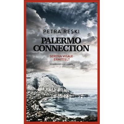 Palermo Connection, Gebundene Ausgabe von Petra Reski, Hoffmann Und Campe
