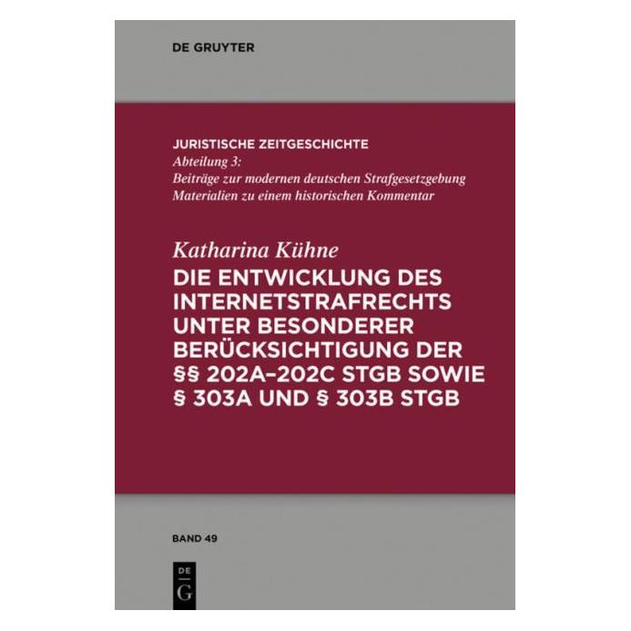 De Gruyter Kühne:Die Entwicklung des Internetstraf (Deutsch, Hardcover, Katharina Kühne) (67768227)