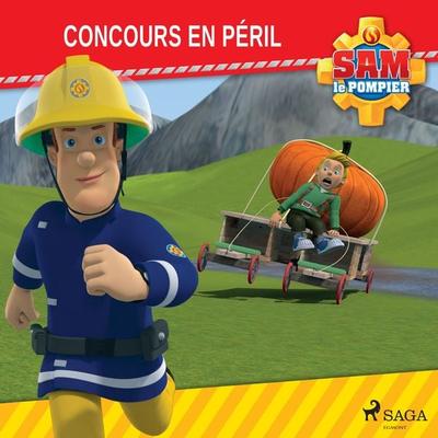 Sam le Pompier - Concours en péril - Mattel, Audio, 9788726807547