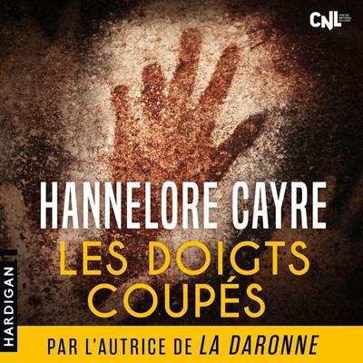 Les doigts coupés - Hannelore Cayre, Audio, 9782374345031