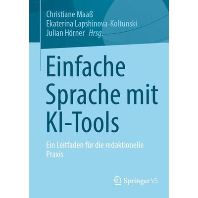 Einfache Sprache mit KI-Tools, Taschenbuch von , Springer Fachmedien Wiesbaden GmbH, 978-3-658-47866-7