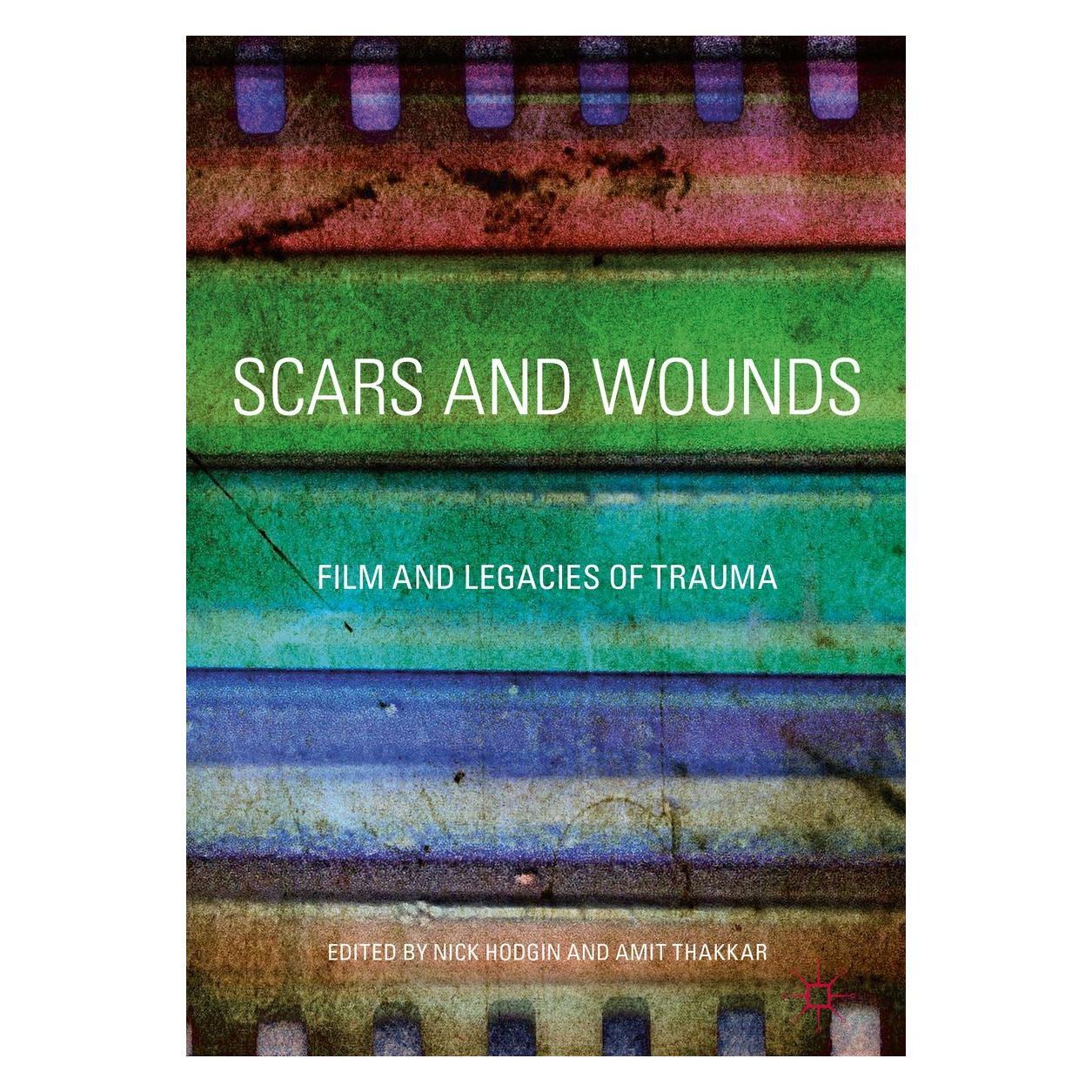 Springer Scars and Wounds (Englisch, Hardcover, Amit Thakkar, Nick Hodgin) (9783319410234)