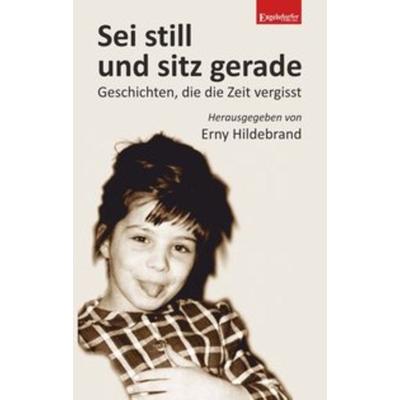 Sei still und sitz gerade!, Taschenbuch von , Engelsdorfer Verlag, 978-3-96145-417-4