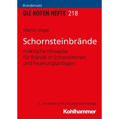 Schornsteinbrände, Taschenbuch von Martin Vogel, Kohlhammer, 978-3-17-035415-9
